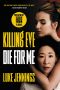 [Killing Eve 03] • Die for Me